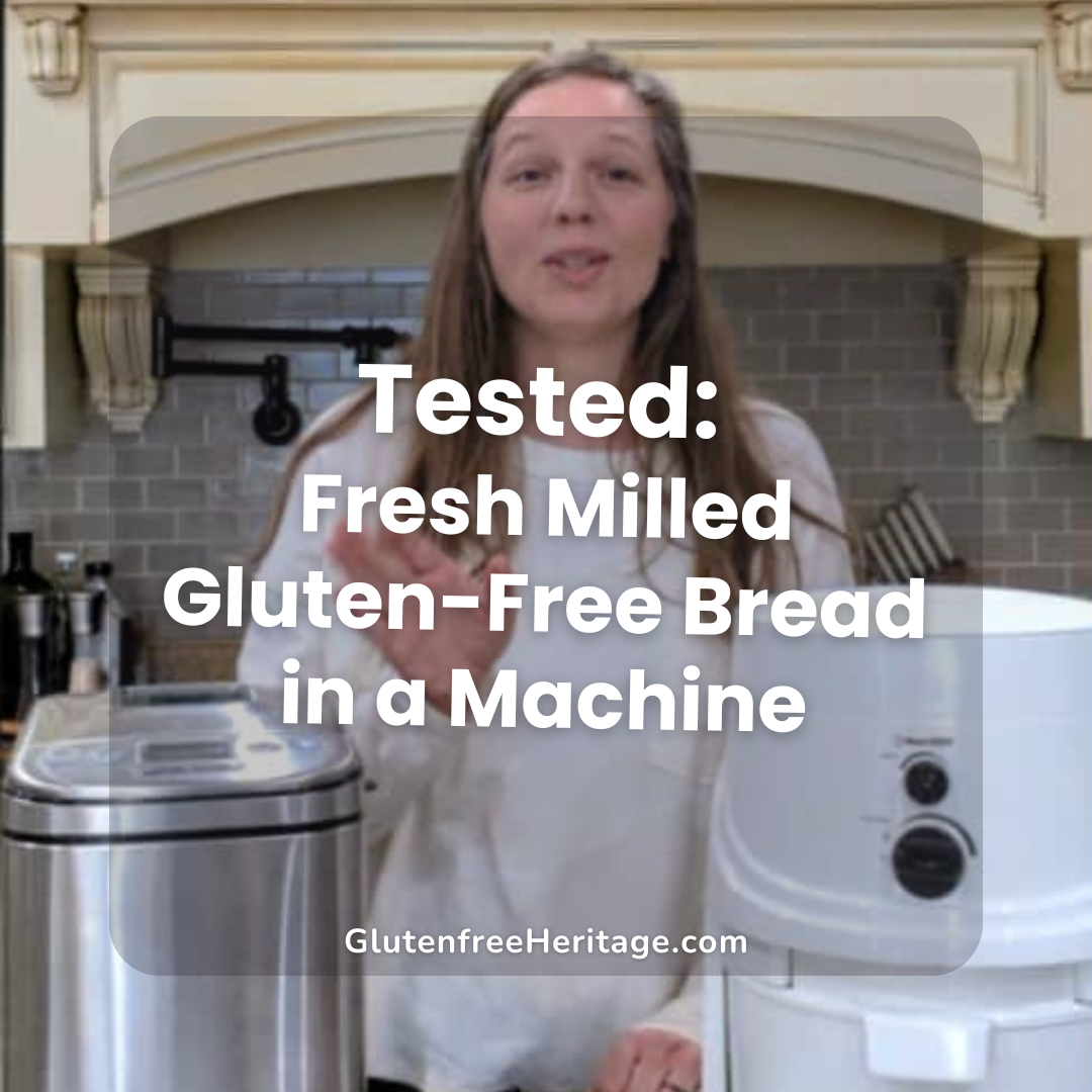 Tested: Fresh Milled Gluten-Free Bread in a Machine + Recipe