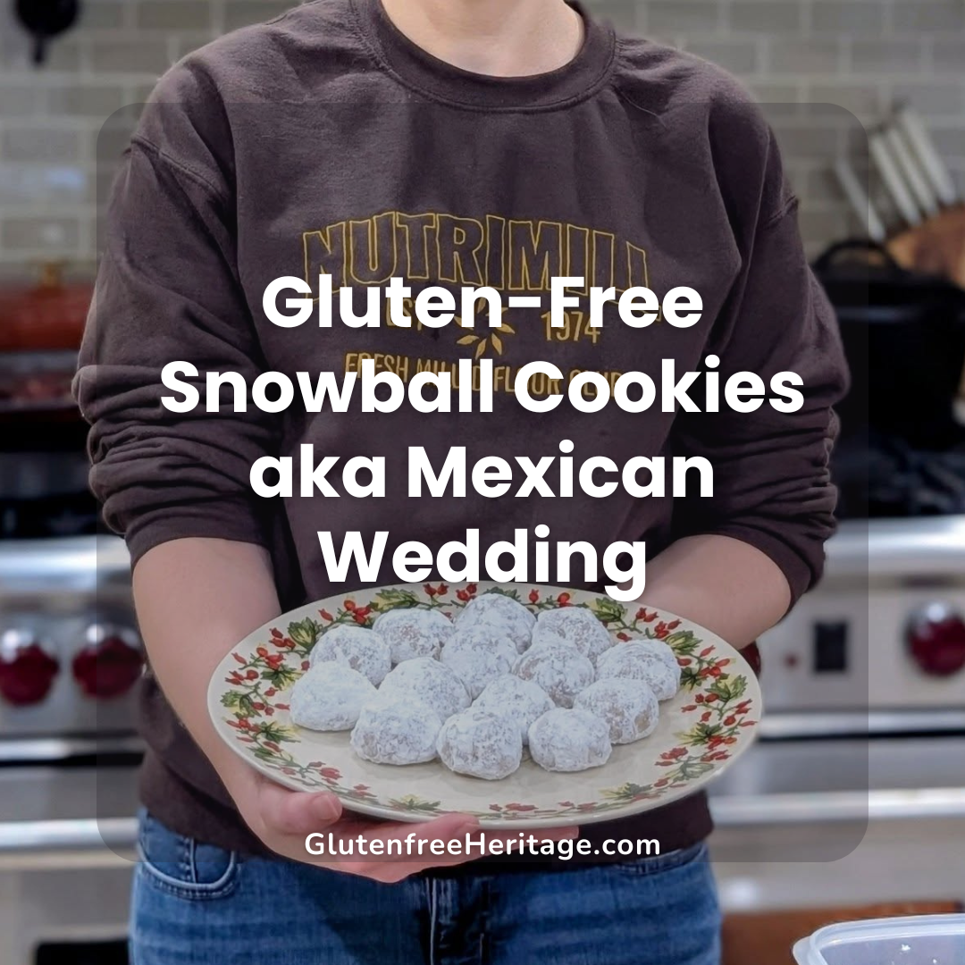 Gluten-Free Snowball Cookies aka Mexican Wedding