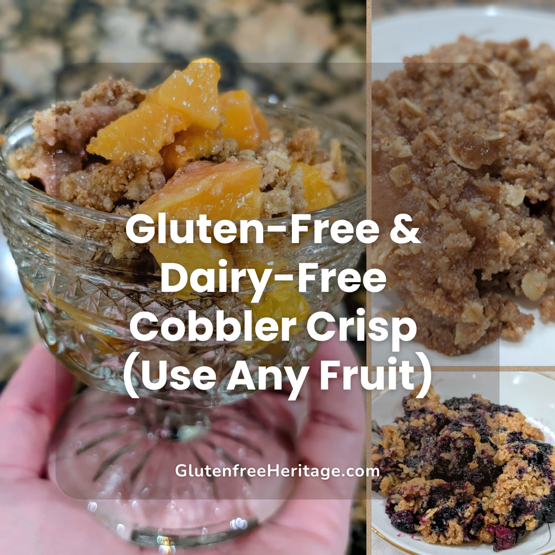 Gluten-Free & Dairy-Free Cobbler Crisp (Use Any Fruit)